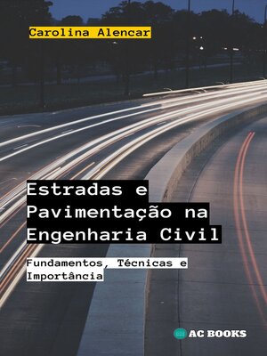 cover image of Estradas e Pavimentação na Engenharia Civil